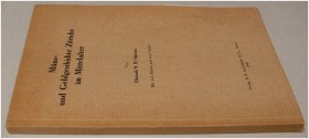 MITTELALTERLICHE UND NEUZEITLICHE NUMISMATIK. SCHWARZ, D. W. H. Münz- und Geldgeschichte Zürichs im Mittelalter. Aarau 1940. VII+138 S., 2 Karten. 2 T...