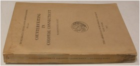 MITTELALTERLICHE UND NEUZEITLICHE NUMISMATIK. SCOTT, K. Counterfeiting in Colonial Connecticut. NNM 140. New York 1957. 243 S., 46 Tf. Broschiert. Obe...