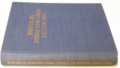 MITTELALTERLICHE UND NEUZEITLICHE NUMISMATIK. WIELANDT, F. Badische Münz-und Geldgeschichte. Karlsruhe 1955. XI+573 S., 36 Tf., Gln. II