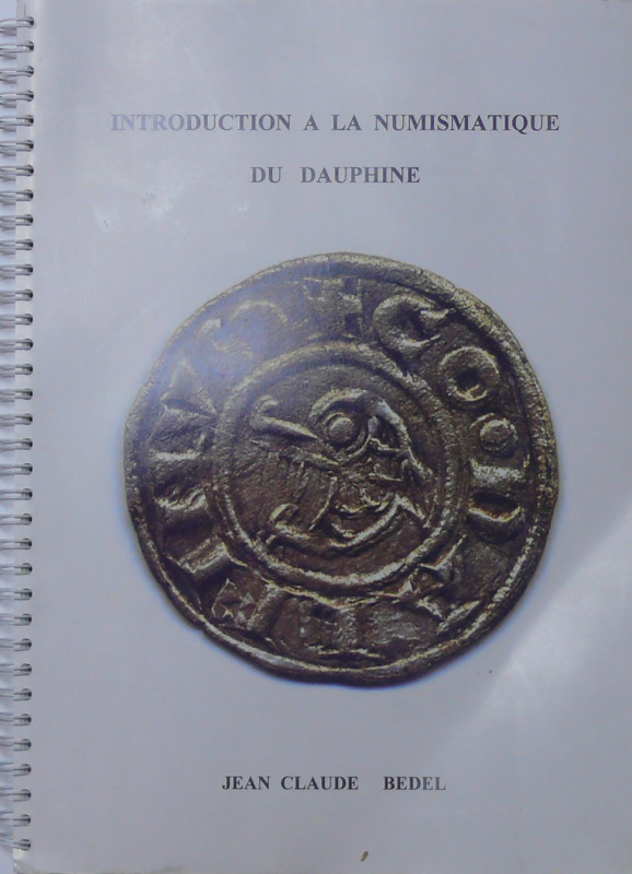 Introduction à la numismatique du Dauphiné, Jean-Claude Bedel, Octobre 2001
Ouv...