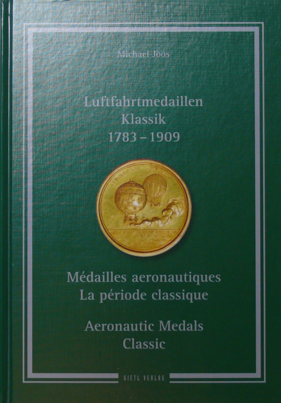 Luftfahrtmedaillen Klassik 1783-1909 - Médailles aéronautiques, La période class...