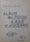 Album des poids d'Asie et d'Océanie, Jean Forien de Rochesnard, Paris 1975
Ouvrage à couverture souple de 170 pages de descriptions et dessins.