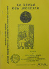Le livre des mereils, lot de 13 bulletins du centre national de recherche
Lot de 13 bulletins du centre national de recherche sur les jetons et les m...