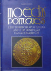 Monedas portuguesas e do territorio português antes da fundaçao da nacionalidade, Alberto Gomes, 2ème édition 1996
Ouvrage neuf de 696 pages de descr...