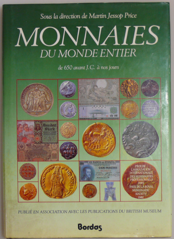 Monnaies du monde entier de 650 avant J.C à nos jours, Paris, 1982.
Atlas en co...