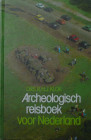 Archeologisch reisboek voor Nederland, Drs. R. H. J. Klok 1977
Ouvrage de 361 pages sur les sites archéologiques à découvrir aux Pays-Bas.