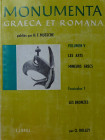 Monumenta graeca et romana, Volumen V, Les arts mineurs grecs, fascicule 1, les bronzes, Cl. Rolley, 1967
Catalogue de 17 pages de textes et de 64 pl...