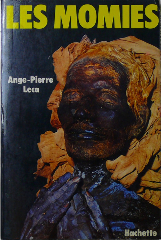 Les momies, Ange-Pierre Leca, 1976
Ouvrage de 274 pages de textes, photos et de...