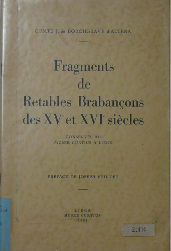 Fragments de retables brabançons des XVème et XVIème siècles, Comte J. de Borchg...