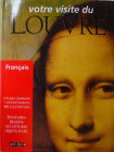 Votre visite du Louvre, peintures dessins sculptures objets d'art, textes de Valérie Mettals, Versailles 1997
Bel ouvrage de 191 pages de textes et p...