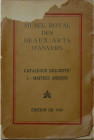 Musée royal des Beaux-Arts d'Anvers, Catalogue descriptif I, Maitres anciens, Edition de 1920
Ouvrage de 410 pages.