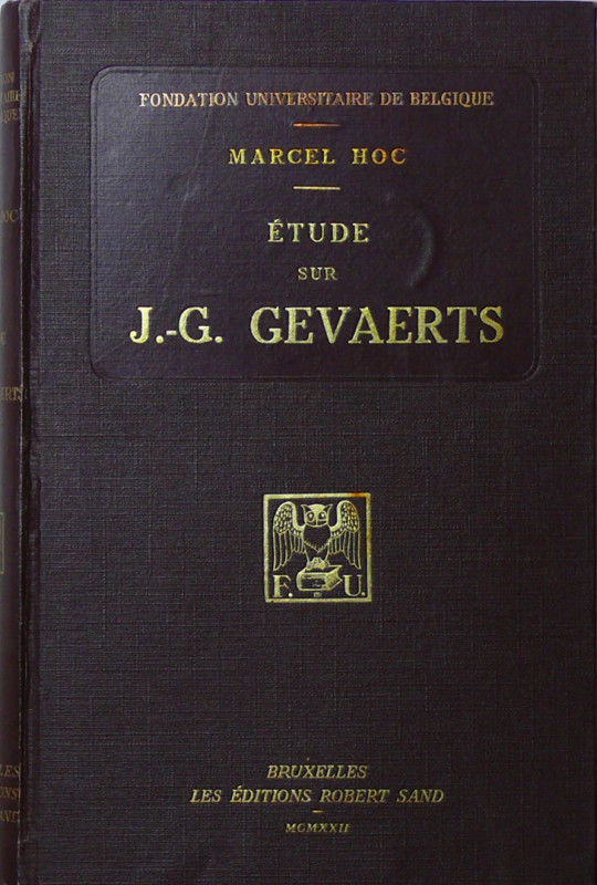 Le déclin de l'Humanisme belge, Etude sur Jean-Gaspard Gevaerts, philosophe et p...