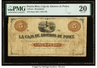 Puerto Rico Caja de Ahorros de Ponce 5 Pesos ND (1874-79) Pick UNL Remainder PMG Very Fine 20. A rare Remainder from a private Bank whilst under Spani...