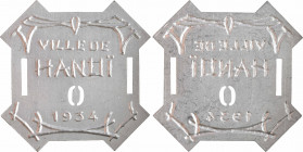 Indochine, Tonkin, Hanoï, plaque de taxe n° 00, 1934
En quatre lignes : VILLE DE/ HANOI/ 00/ 1934
Uniface
SPL, Aluminium, 40,0 mm, 1,55g, 12 h