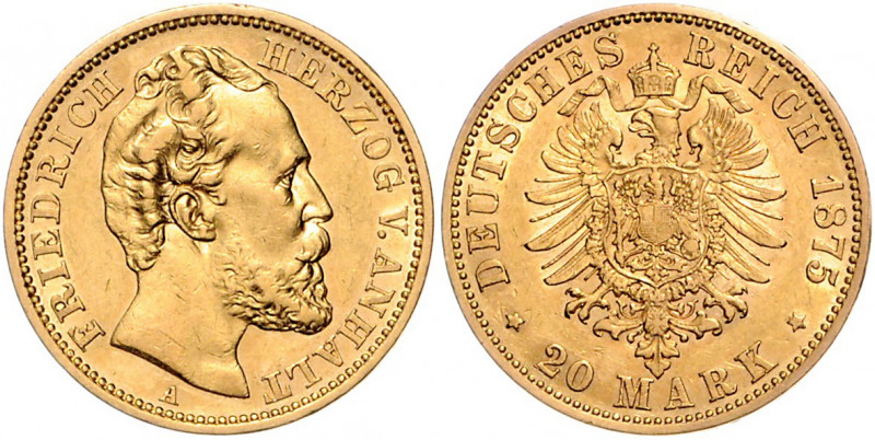 ANHALT, Friedrich I., 1871-1904, 20 Mark 1875 A.
kl.Kr., ss-vz
J.179