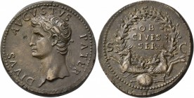 PADUAN MEDALS. Divus Augustus, died 14. 'Sestertius' (Orichalcum, 35 mm, 23.01 g, 6 h), by Giovanni di Cavino (1500-1570), an early aftercast. DIVVS A...