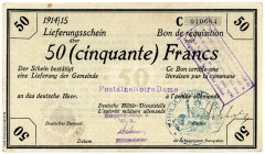 MILITÄR- UND BESATZUNGSAUSGABEN DES I. WELTKRIEGS, Besatzungsausgaben in Frankreich, 1914/1915, Etappen-Inspektion 2 W.A. (sog."Deichmann-Bons"), 50 F...