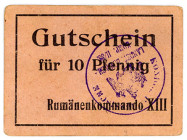 GEFANGENENLAGER, Straßburg, Rumänenkommando XIII. Gutschein 10 Pfennig o.D., XIII 5mm hoch.
I-
KGL 760.35; .12