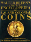 Breen’s Complete Encyclopedia

Breen, Walter. WALTER BREEN’S COMPLETE ENCYCLOPEDIA OF U.S. AND COLONIAL COINS. New York: FCI/Doubleday, 1988. 4to, o...