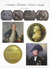 Naval Medals of Matthew Boulton

Comfort, Sim. MATTHEW BOULTON’S NAVAL MEDALS: FEATURING THE OTAHEITE / RESOLUTION AND ADVENTURE, ST EUSTATIA, LORD ...