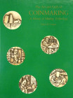 The Key Work on the Coining Process

Cooper, Denis R. THE ART AND CRAFT OF COINMAKING: A HISTORY OF MINTING TECHNOLOGY. London, 1988. 4to, original ...