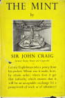 Classic Work on the Royal Mint

Craig, Sir John. THE MINT: A HISTORY OF THE LONDON MINT FROM A.D. 287 TO 1948. Cambridge, 1953. 8vo, original blue c...