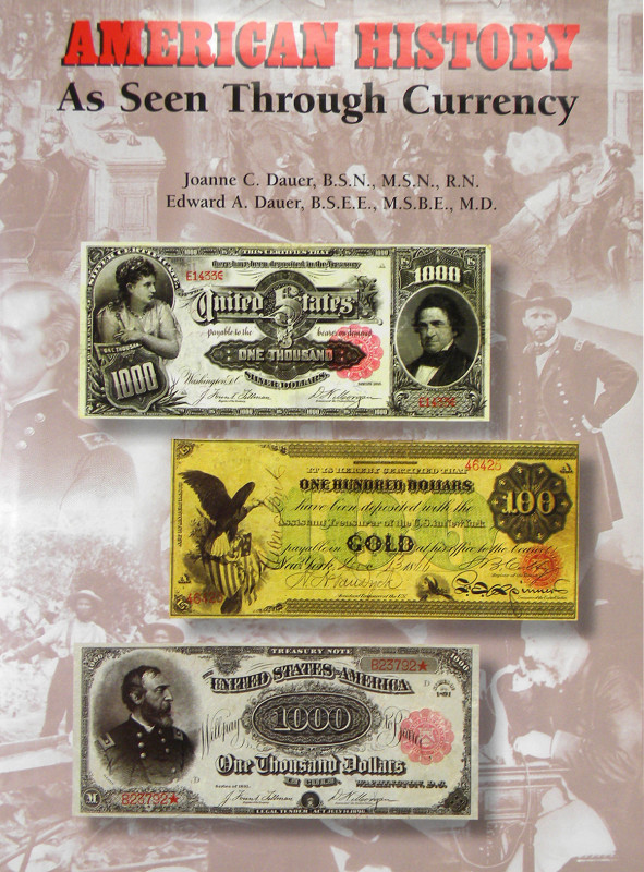 U.S. Currency & History

Dauer, Joanne C., and Edward A. Dauer. AMERICAN HISTO...