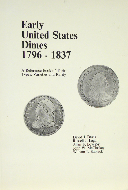 Major Work on U.S. Dimes

Davis, David J., et al. EARLY UNITED STATES DIMES 17...