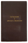 Special Edition Plated Gschwend Sale

Elder, Thomas L. CATALOGUE OF THE EIGHTEENTH PUBLIC AUCTION SALE OF A SPLENDID COLLECTION OF AMERICAN AND ENGL...