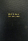 Reprint of the 1920 Miller Sale, with Plates

Elder, Thomas L. CATALOGUE OF THE SPLENDID RARE COIN COLLECTION OF THE LATE HENRY C. MILLER, ESQ. San ...