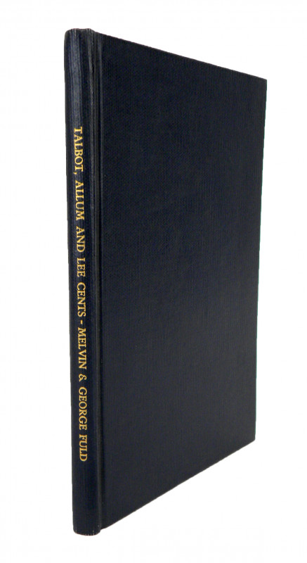 Presented to Mrs. Norweb

Fuld, Melvin and George. THE TALBOT, ALLUM AND LEE C...