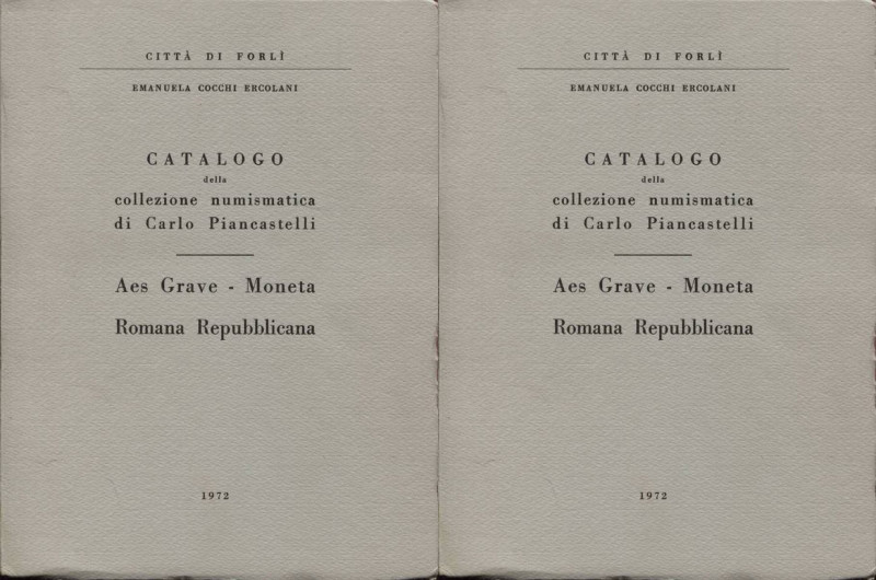 COCCHI ERCOLANI E. - Catalogo della collezione numismatica di Carlo Piancastelli...