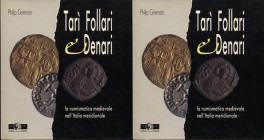 GRIERSON P. – Tarì Follari e Denari; la numismatica nell’Italia meridionale. Salerno, 1991. Pp. 140, tavv. e ill. nel testo b\n e colori. ril. editori...