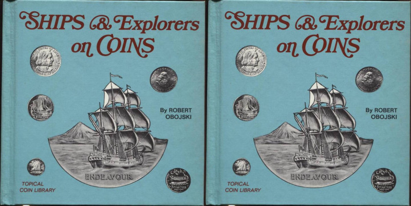 OBOJSKI R. – Ships & Esplorers on coins. New York, 1970. Pp. 48, ill. nel testo....