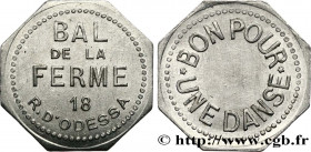 FEASTS AND COINS MINTED FOR BALLS
Type : BON POUR UNE DANSE 
Date : n.d. 
Mint name / Town : Paris 
Metal : aluminium 
Diameter : 26  mm
Orientation d...