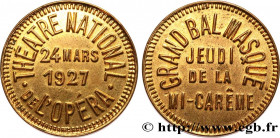 FEASTS AND COINS MINTED FOR BALLS
Type : THÉÂTRE NATIONAL DE L’OPERA 
Date : 1927 
Mint name / Town : Paris 
Metal : brass 
Diameter : 22  mm
Orientat...