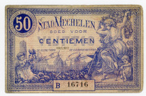 Belgium Mechelen 50 Centiemen 1917 Emergency Issue
# B 16716; VF