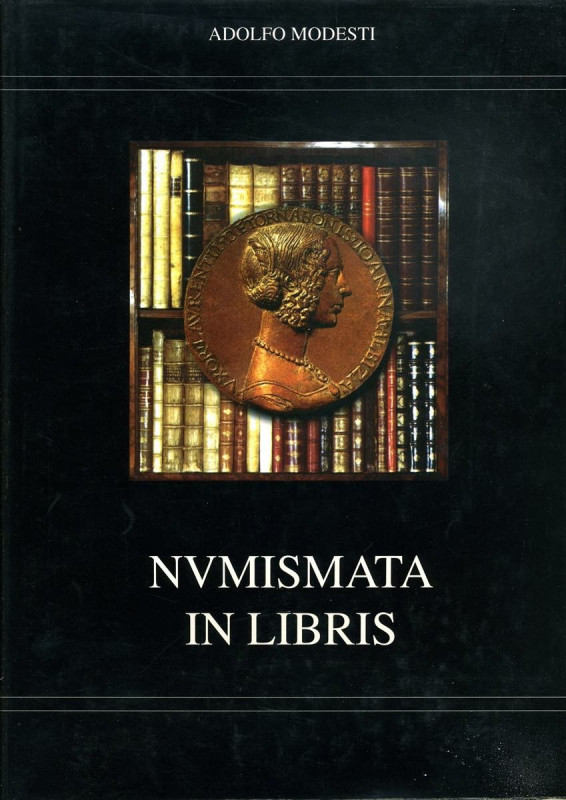 WAHRLIBRI VARI - LIBRI Modesti A. - Nvmismata in libris, pagg 816 ill., Roma 199...