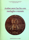 WAHRBIBLIOGRAFIA NUMISMATICA - LIBRI Ambre, avori, lacche, cere, medaglie e monete, pagg 151 ill, Milano 1982
 

Ottimo