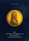WAHRBIBLIOGRAFIA NUMISMATICA - LIBRI Divo J.P. - Die Munzen und Medaillen der Fursten von Liechtenstein, pagg 151 ill., Zurigo 2000
 

Ottimo
