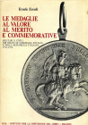 WAHRBIBLIOGRAFIA NUMISMATICA - LIBRI Ercoli E. - Le medaglie al valore al merito e commemorative, pagg 269, tavv 24, Milano 1976
 

Ottimo