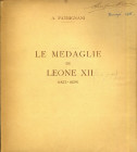 WAHRBIBLIOGRAFIA NUMISMATICA - LIBRI Patrignani A. - Le medaglie Pontificie di Leone XII (1823-1829), pagg 98, Bologna 1933 A. XI Copia n. 21
Copia n...