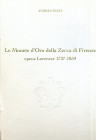 WAHRBIBLIOGRAFIA NUMISMATICA - LIBRI Pucci A. - Le monete d'oro della zecca di Firenze epoca Lorenese 1737-1859 - Stampato in 250 copie Parte bassa de...
