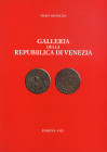 WAHRBIBLIOGRAFIA NUMISMATICA - LIBRI Voltolina P. - Galleria della Repubblica di Venezia. Padova 1992. pp. 110, ill.
 

Ottimo