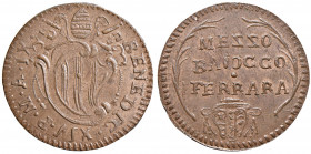 Benedetto XIV (1740-1758) Ferrara - Mezzo baiocco Anno IX - Munt. 328 CU (g 5,58) Conservazione eccezionale per questo tipo di moneta.
qFDC