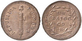 Repubblica romana (1798-1799) Baiocco - Gig. 20 AE (g 7,61) R Conservazione eccezionale!
FDC