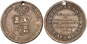 1834. Isabel II. Santa María del Rosario. Medalla de Proclamación. (Ha. 53). 6,40 g. 26 mm. Plata. Perforación. Escasa. (MBC).