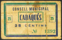 CADAQUES (GERONA). 25 Céntimos. (1937ca). (González: 7255). Muy raro. MBC-.