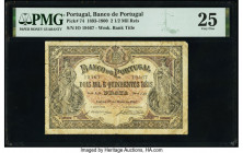 Portugal Banco de Portugal 2 1/2 Mil Reis 25.5.1900 Pick 74 PMG Very Fine 25. Tears are noted on this example. 

HID09801242017

© 2022 Heritage Aucti...