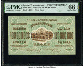 Russia Transcaucasian Socialist Federal Soviet Republic 100,000,000 Rubles ND (1924) Pick S636s1 Front Specimen PMG Gem Uncirculated 66 EPQ. A perfora...